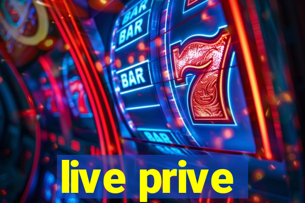 live prive